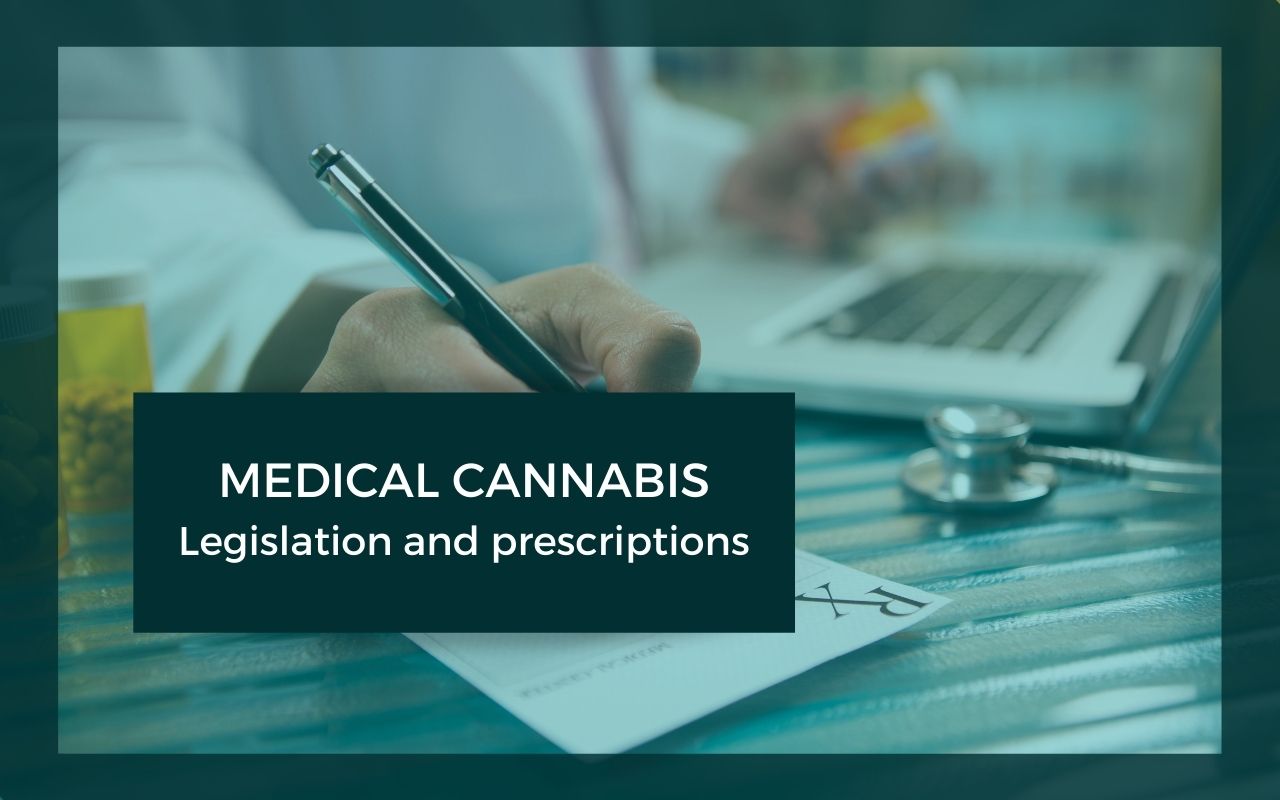 Medical Cannabis – Regulations and Prescriptions